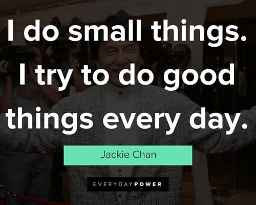 martial arts quotes on i do small things. i try to do good things every day
