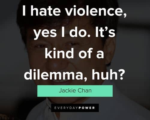 martial arts quotes on i hate violence, yes I do. it’s kind of a dilemma, huh