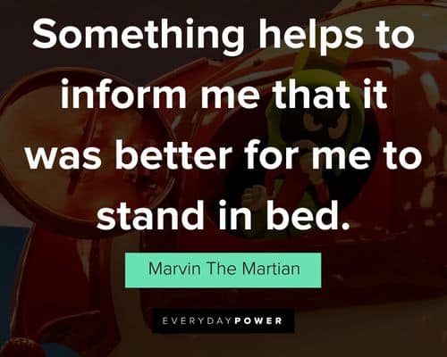 Marvin The Martian quotes for Instagram