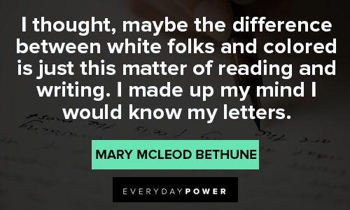 Mary McLeod Bethune quotes about letters