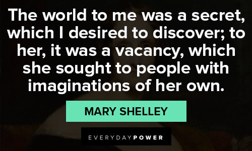 Inspirational Mary Shelley quotes