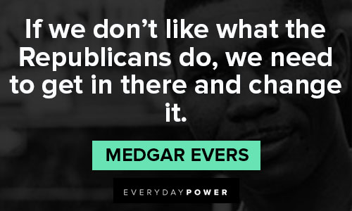 Medgar Evers quotes for republicans 
