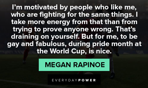 Amazing Megan Rapinoe quotes