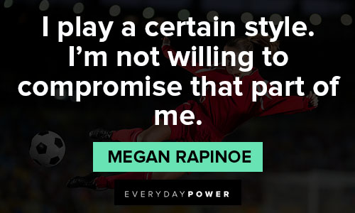 Special Megan Rapinoe quotes