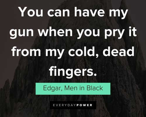 Best Men In Black quotes