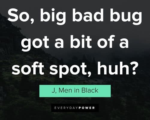 Men In Black quotes to inspire you