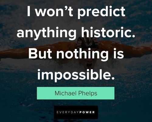 Positive Michael Phelps Quotes