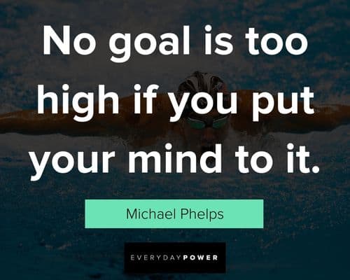 Michael Phelps Quotes to motivate 