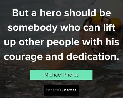 Michael Phelps Quotes that will encourage you