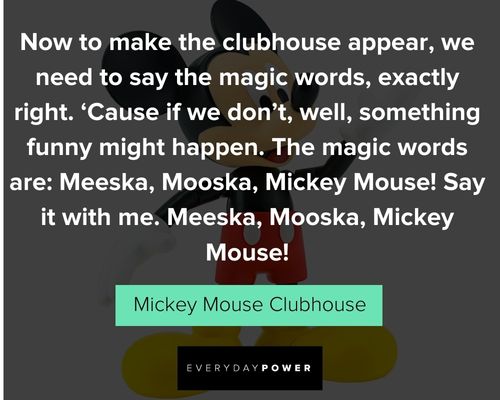 Mickey Mouse quotes from Mickey Mouse Clubhouse
