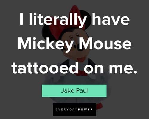 Mickey Mouse quotes from Jake Paul
