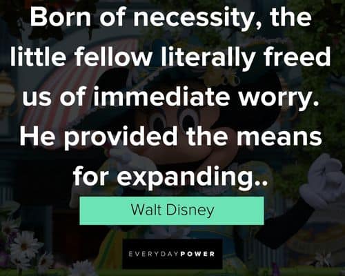 Mickey Mouse quotes from Walt Disney