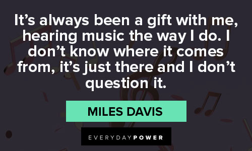 Miles Davis quotes on music
