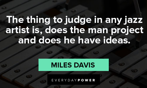 Miles Davis quotes for artist