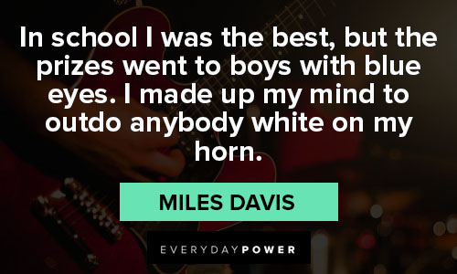 Miles Davis quotes about school