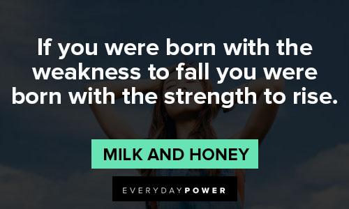 Inspirational Milk and Honey quotes