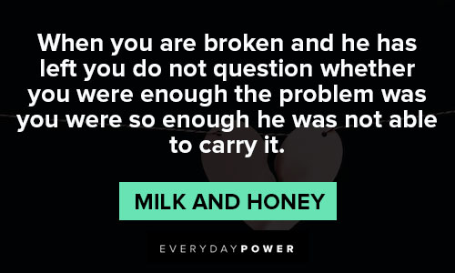 Milk and Honey quotes about break ups