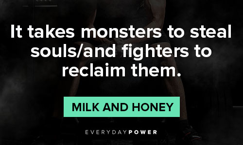 Milk and Honey quotes about monsters 