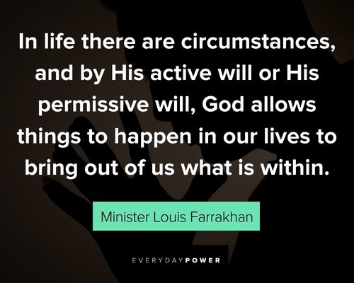 Minister Louis Farrakhan quotes about life