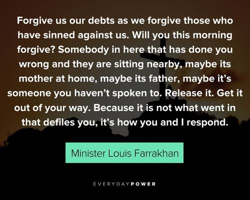 Minister Louis Farrakhan quotes about forgiving