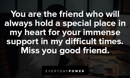 Special missing friends quotes