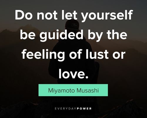 Miyamoto Musashi quotes on love