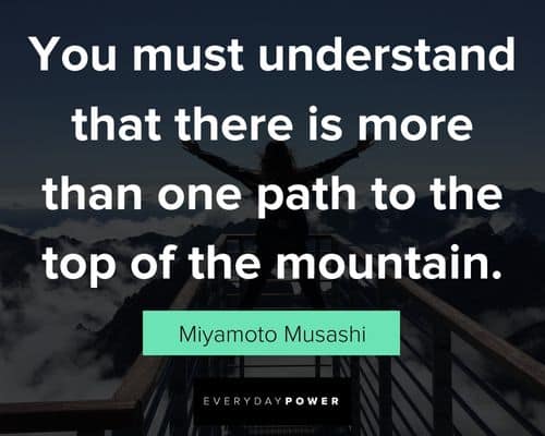 Miyamoto Musashi quotes to the top of the mountain