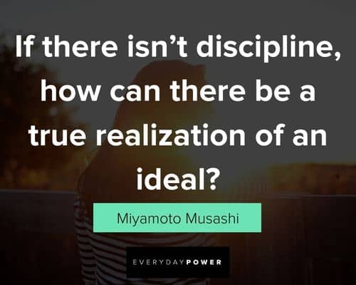 Miyamoto Musashi quotes that discipline