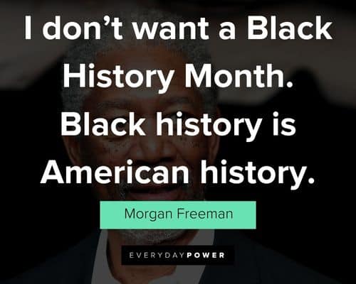 Morgan Freeman Quotes that will inspire you to aim higher