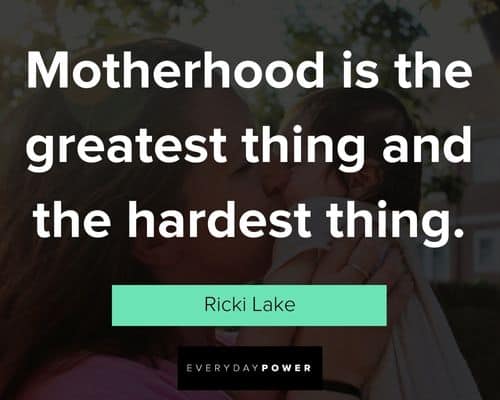 Motherhood quotes to remind them of their strength and capabilities