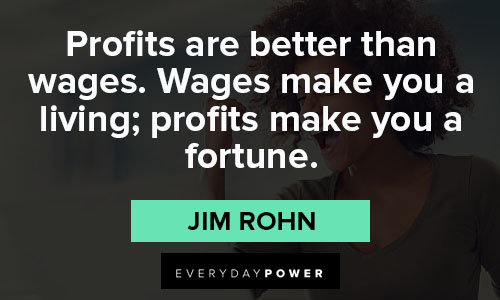 motivational quotes on profits are better than wages