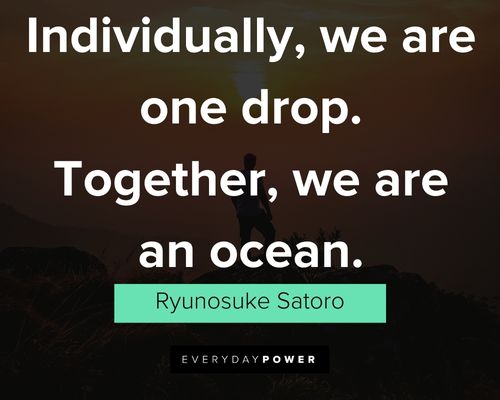 motivational quotes for employees on individually, we are one drop. together, we are an ocean