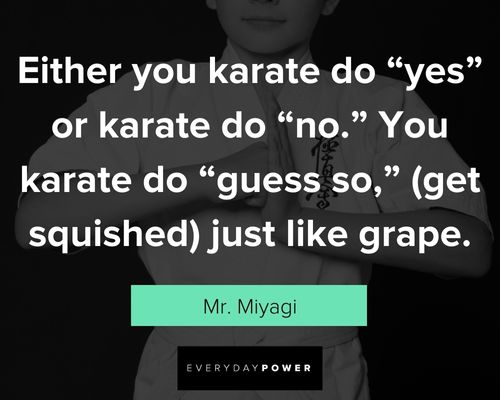 mr miyagi funny quotes