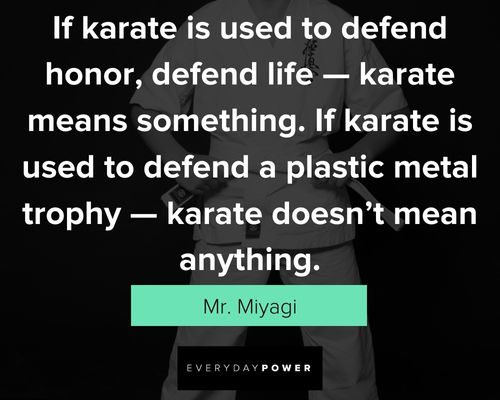 Relatable Mr. Miyagi quotes