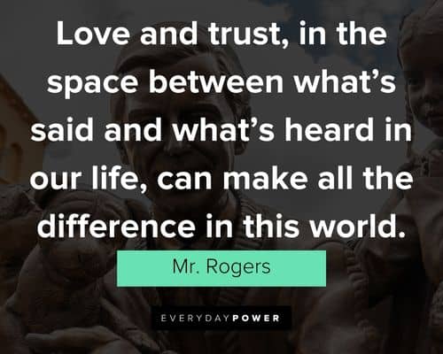 Meaningful Mr. Rogers quotes