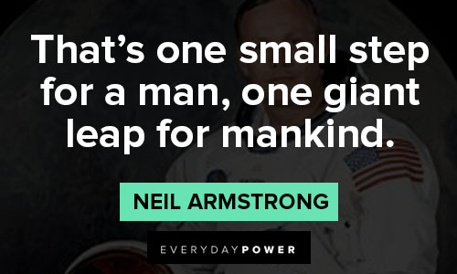 Neil armstrong quotes from the famous astronaut