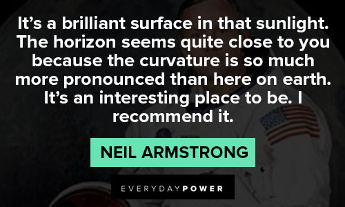 neil armstrong quotes in it's a brilliant surface in that sunlight