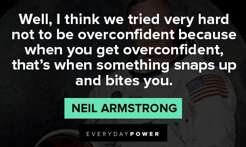 neil armstrong quotes on overconfident