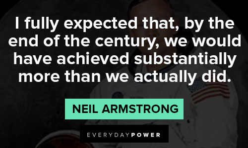 neil armstrong quotes about substantially 