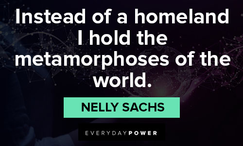 nelly sachs quotes of metamorphoses of the world