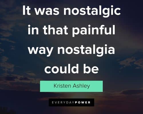 nostalgia quotes for Instagram