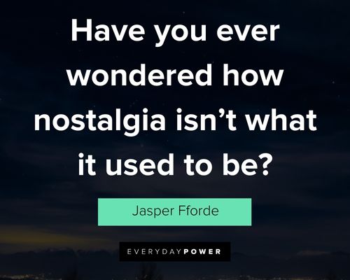 Best nostalgia quotes