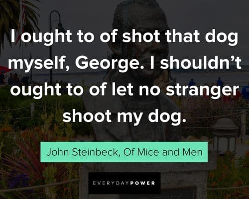 Appreciation Of Mice and Men quotes