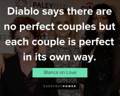 orange is the new black quotes about diablo says there are no perfect couples but each couple is perfect in it's own way