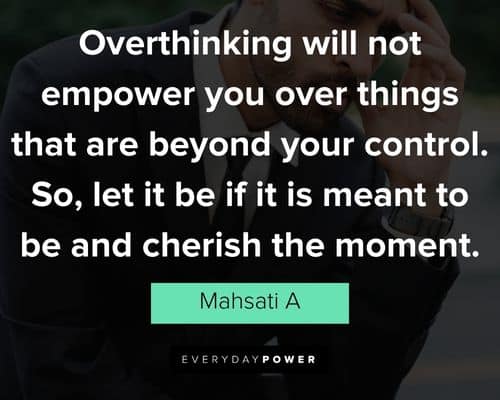 Short overthinking quotes