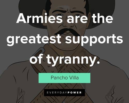 Pancho Villa quotes on politics