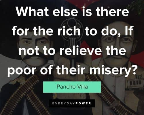 Unique Pancho Villa quotes