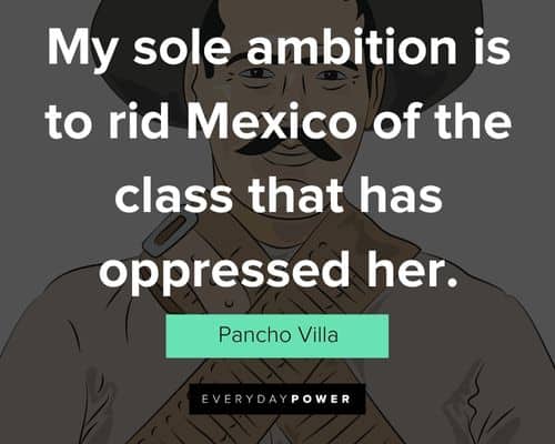 Pancho Villa quotes that will encourage you