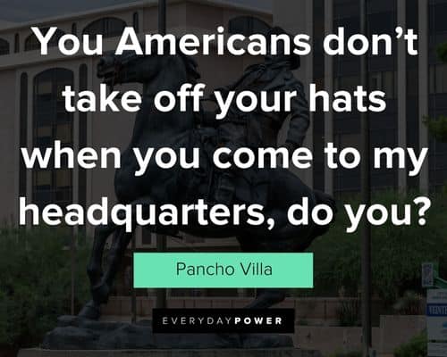 Pancho Villa quotes to helping others