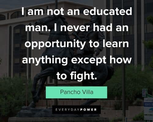 Pancho Villa quotes and sayings